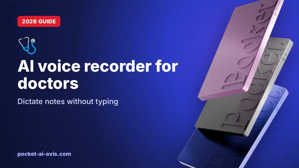 AI voice recorder for doctors: dictate notes without typing (2026)