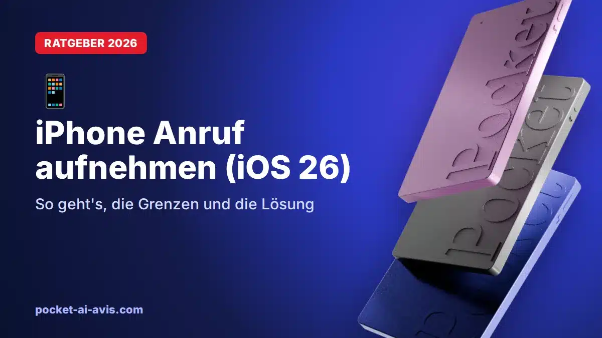 iPhone Anruf aufnehmen (iOS 26): so geht&rsquo;s, die Grenzen und die Lösung