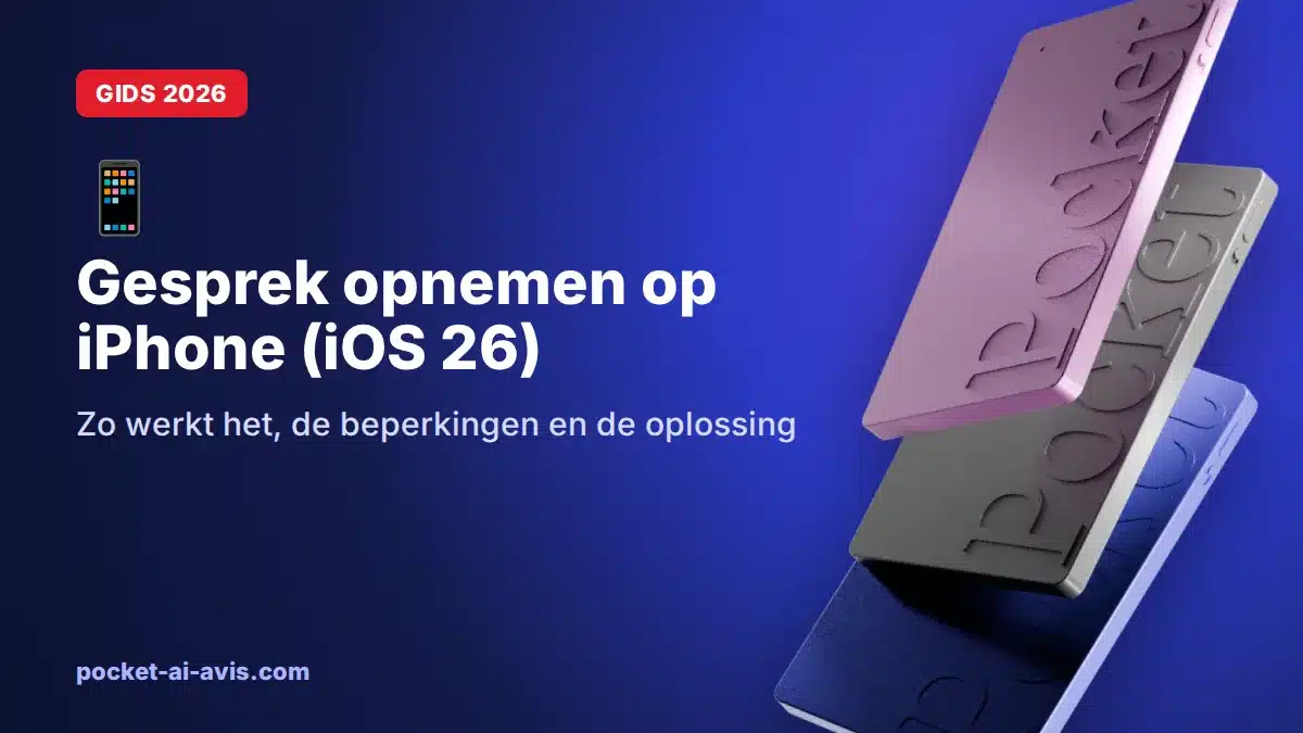 Gesprek opnemen op iPhone (iOS 26): zo werkt het, de beperkingen en de oplossing