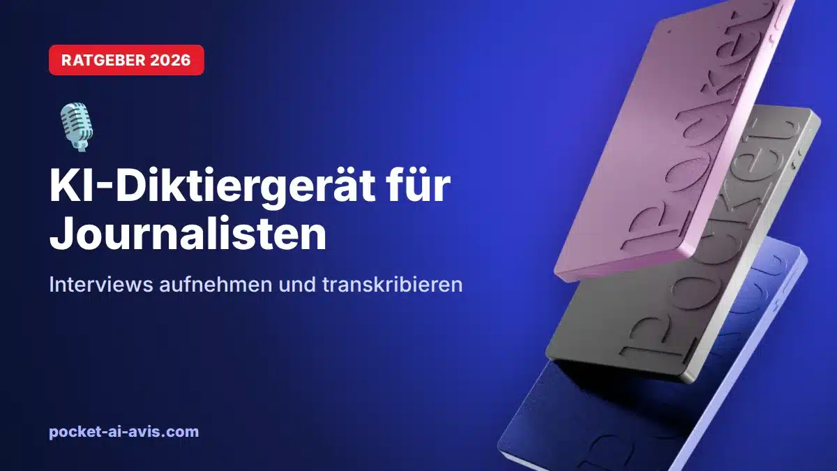 KI-Diktiergerät für Journalisten: Interviews aufnehmen und transkribieren (2026)